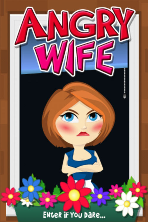Angry Wife!